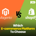 Shopify vs. Magento: Which is the Best Choice for Your E-Commerce Business?
